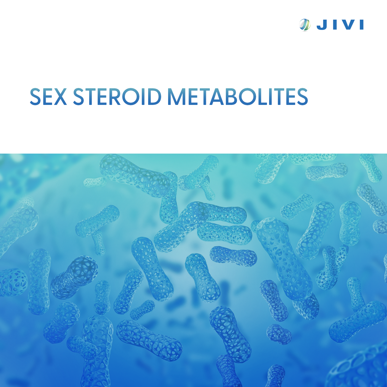 Sex Steroid Metabolites 1 Sex Steroid Metabolites